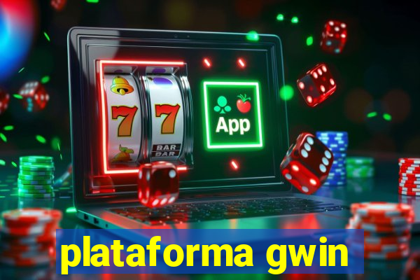 plataforma gwin